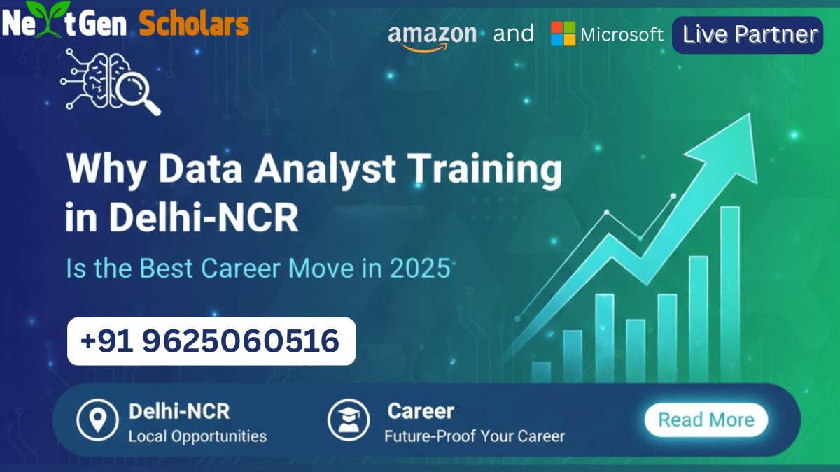 Why Data Analyst Training in Delhi-NCR Is the Best Career Move in 2025